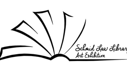 Schmid Law Library Art Exhibition