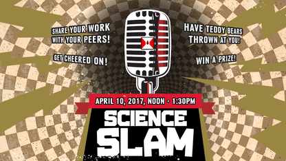 The second annual Science Slam is noon to 1:30 p.m. April 10 in the Nebraska Union Colonial Room.
