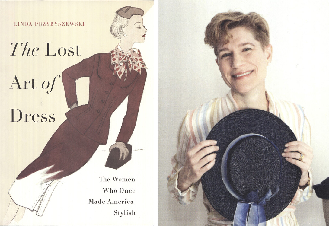 Linda Przybyszewski, associate professor in the history department at the University of Notre Dame and author of "The Lost Art of Dress: The Women Who Once Made America Stylish," will speak April 20 in the Nebraska Union Auditorium.