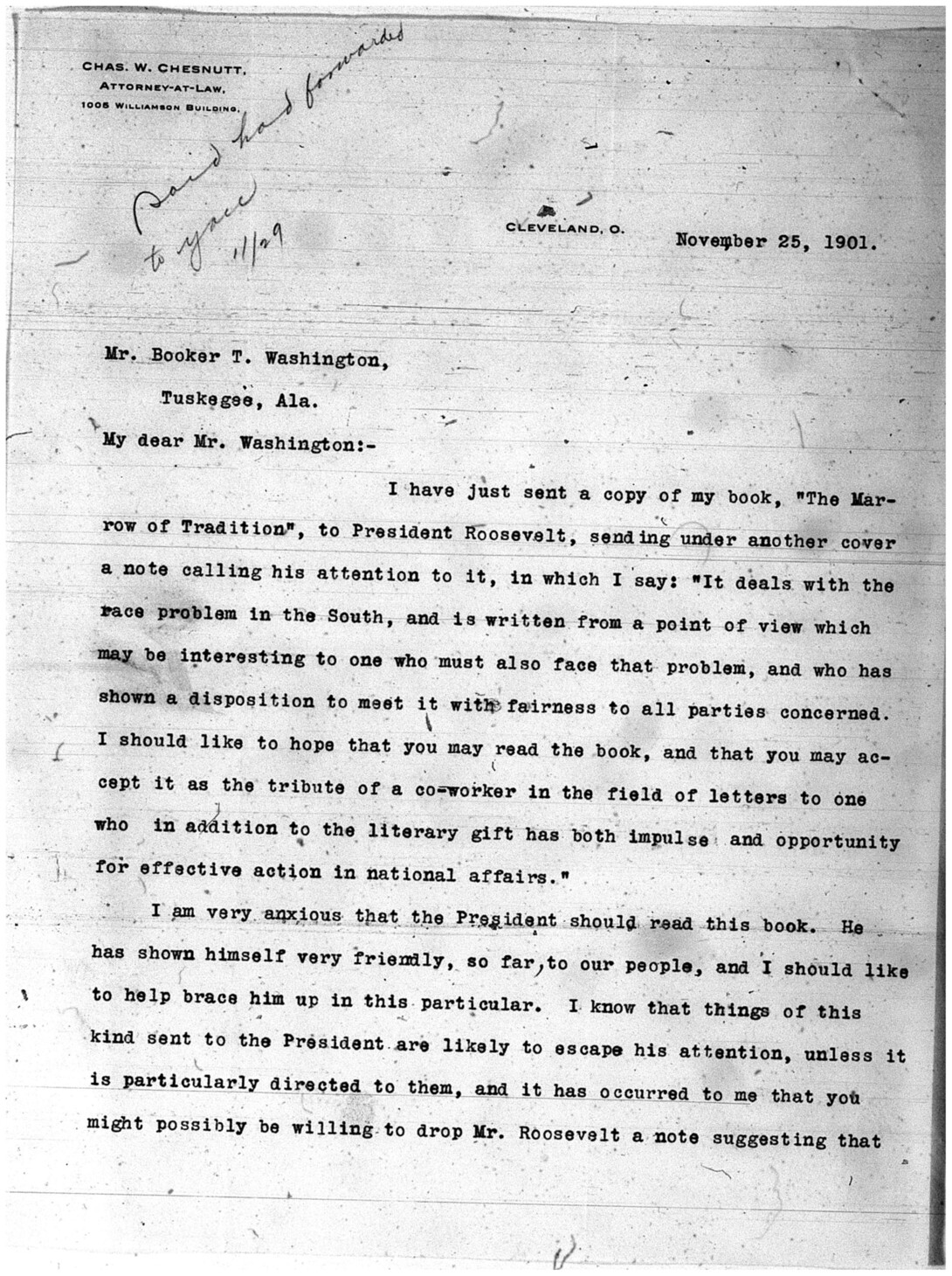 In one of the letters uploaded to the Chesnutt Archive, Chesnutt is writing to Booker T. Washington about President [Theodore] Roosevelt.