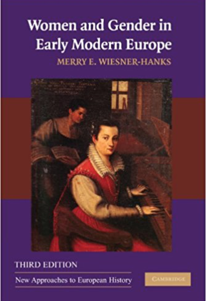 cover of  “Women and Gender in Early Modern Europe” by Merry Wiesner-Hanks