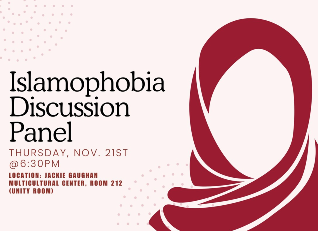 Graphic about the Islamophobia Discussion Panel event at 6:30 p.m. Nov. 21.