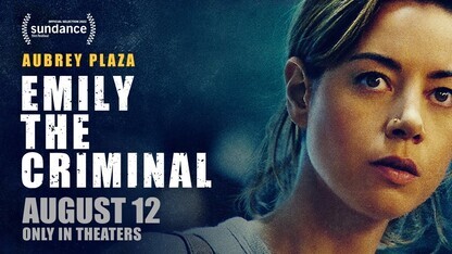 Emily The Criminal | Official Trailer | In Theaters August 12