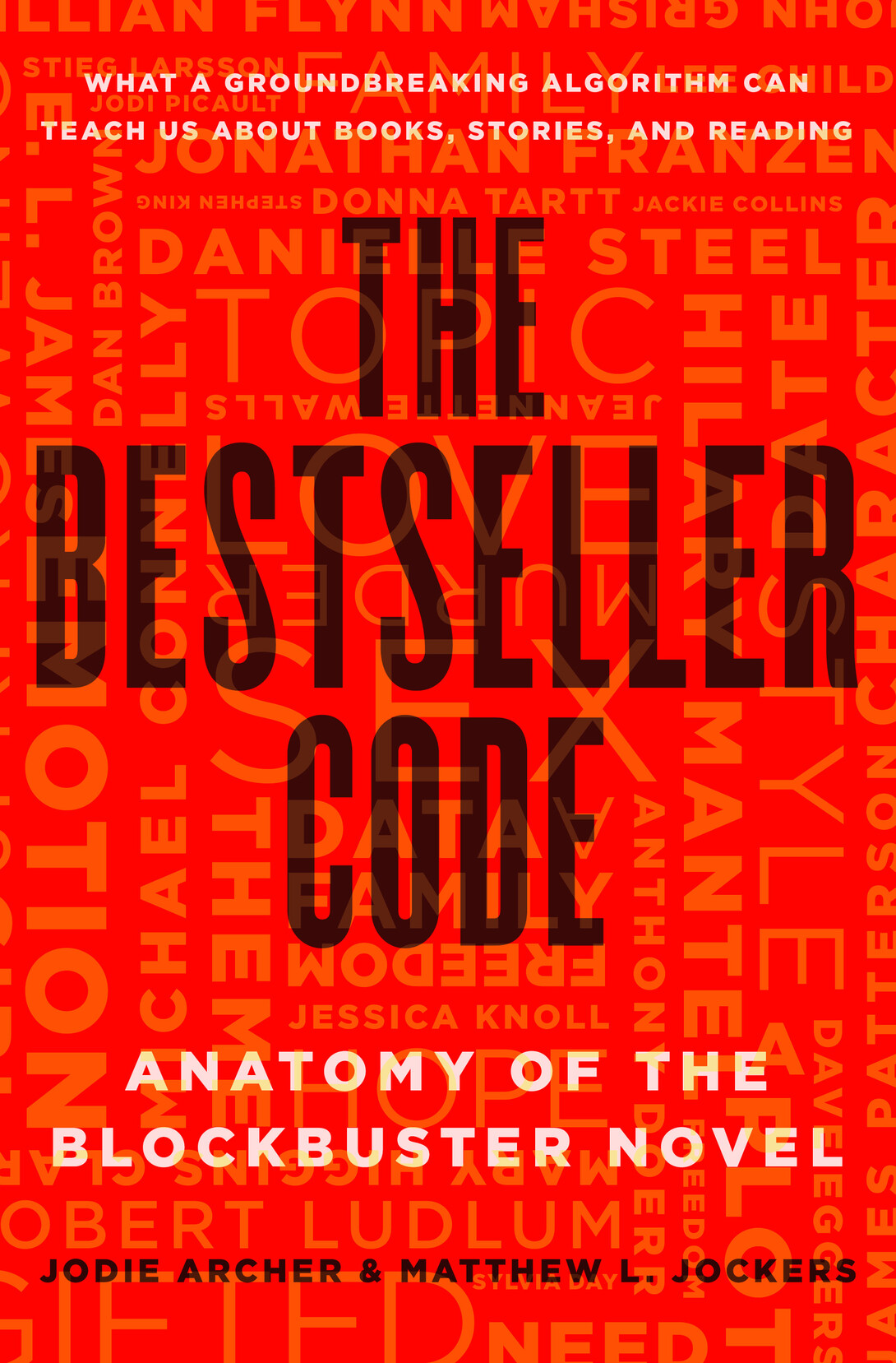 Cover of THE BESTSELLER CODE by Matthew Jockers and Jodi Archer
