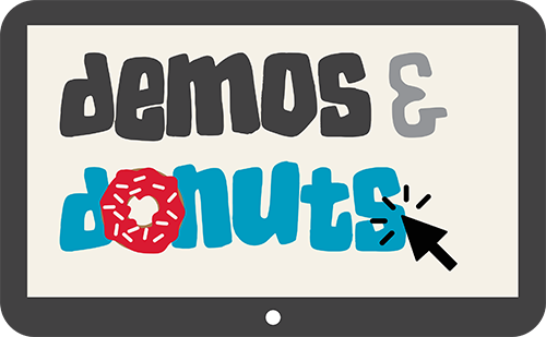 Demos and Donuts